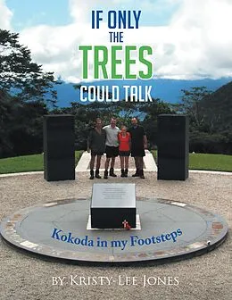 E-Book (epub) If Only the Trees Could Talk von Kristy-Lee Jones
