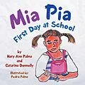E-Book (epub) Mia Pia First Day at School von Mary Ann Palma, Catarina Donnelly