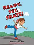 E-Book (epub) Ready, Set, SKATE! von Grace Scundi