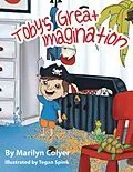 E-Book (epub) Toby'S Great Imagination von Marilyn Colyer