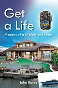 E-Book (epub) Get a Life von John Bates