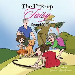 E-Book (epub) The F**K-Up Fairy: Round 2 von Lisa Sheehan