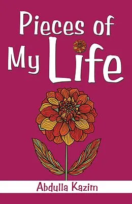 E-Book (epub) Pieces of My Life von Abdulla Kazim