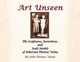 E-Book (epub) Art Unseen von John Thomas Vaina