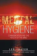 E-Book (epub) Mental Hygiene von Lee Thayer