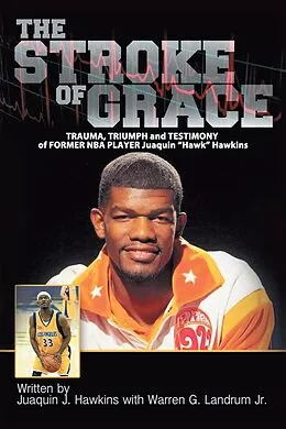 E-Book (epub) The Stroke of Grace von Warren G. Landrum Jr., Juaquin J. Hawkins