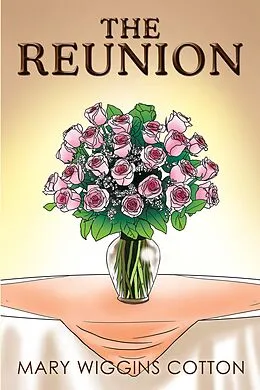 E-Book (epub) The Reunion von Mary Wiggins Cotton