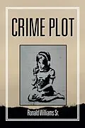 E-Book (epub) Crime Plot von Ronald Williams Sr.