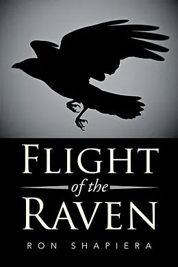 E-Book (epub) Flight of the Raven von Ron Shapiera