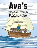 E-Book (epub) Ava's Elephant Family Escapades von Joanne Lindsay, Raynald Kudemus