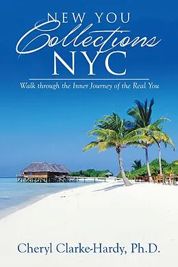 E-Book (epub) New You Collections Nyc von Cheryl Clarke-Hardy