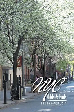 E-Book (epub) Nyc Odds & Ends von Regina Alberty