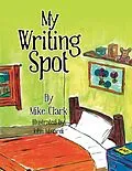 E-Book (epub) My Writing Spot von Mike Clark