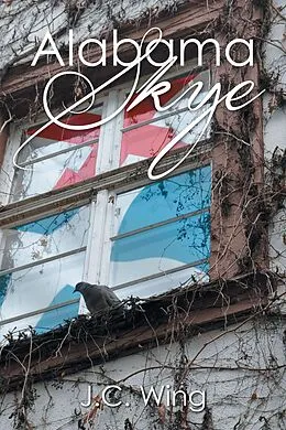 E-Book (epub) Alabama Skye von J. C. Wing