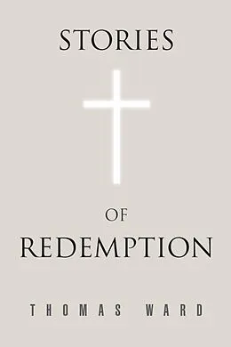 E-Book (epub) Stories of Redemption von Thomas Ward