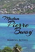 E-Book (epub) Madam Pierre Bwoy von Marcus Bethel
