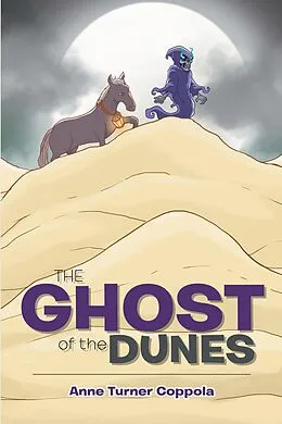 E-Book (epub) The Ghost of the Dunes von Anne Turner Coppola