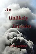 E-Book (epub) An Unlikely Terrorist von Tom Garland
