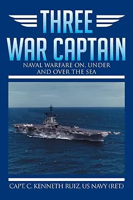 E-Book (epub) Three War Captain von Capt. C. Kenneth Ruiz