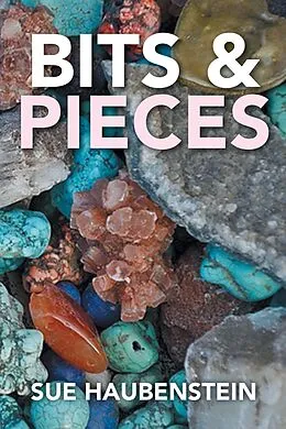 E-Book (epub) Bits & Pieces von Sue Haubenstein