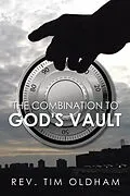 E-Book (epub) The Combination to God's Vault von Rev. Tim Oldham