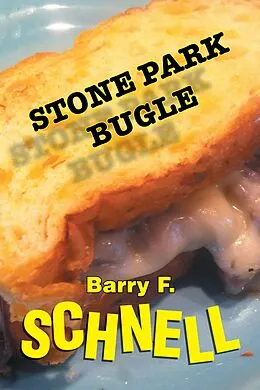 E-Book (epub) Stone Park Bugle von Barry F. Schnell