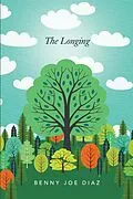 E-Book (epub) The Longing von Benny Joe Diaz