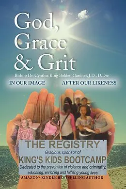 E-Book (epub) God, Grace & Grit von Bishop Cynthia King Bolden Gardner