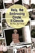 E-Book (epub) Italy, the Embracing Circle: Il Circolo von Donna Marie Ferro