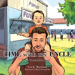 E-Book (epub) Time with My Uncle von Lori K. Marchand