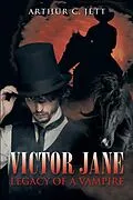 E-Book (epub) Victor Jane Legacy of a Vampire von Arthur C. Jett