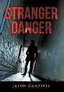 Fester Einband Stranger Danger von Jason Campbell