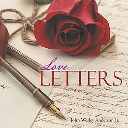 E-Book (epub) Love Letters von John Wesley Anderson Jr.