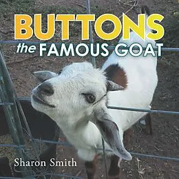 E-Book (epub) Buttons the Famous Goat von Sharon Smith