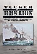 Fester Einband Tucker and HMS Lion von John Hinton