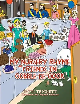 E-Book (epub) My Nursery Rhyme Friends in Gobble-De-Gook von Patti Trickett
