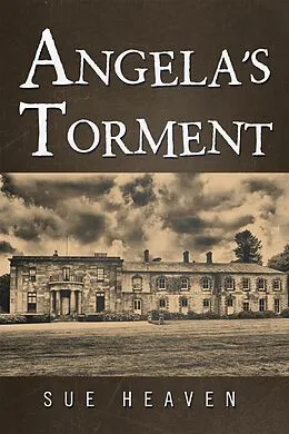 E-Book (epub) Angela'S Torment von Sue Heaven