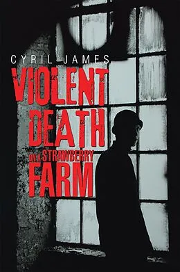 E-Book (epub) Violent Death on a Strawberry Farm von Cyril James