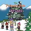 E-Book (epub) The Friendly Kids and the Old Lady von Nino Osman, Frances Español