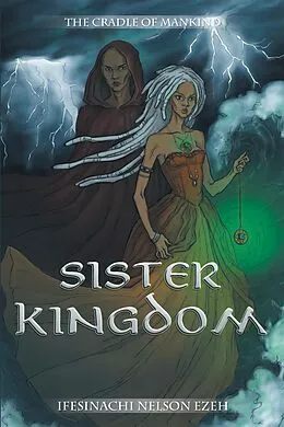 E-Book (epub) Sister Kingdom von Ifesinachi Nelson Ezeh