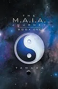 E-Book (epub) The M.A.I.A. Journey von Tamara
