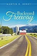 E-Book (epub) Backyard Freeway von Martin R. Berry