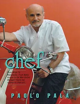 E-Book (epub) Born a Chef von Paolo Pala