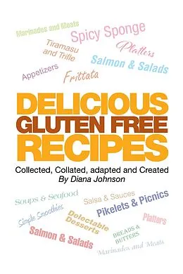 E-Book (epub) Delicious Gluten Free Recipes von Diana Johnson