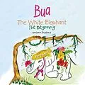 E-Book (epub) Bua the White Elephant von Barbara Pritchard