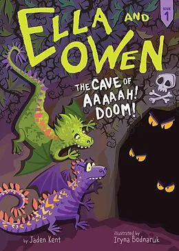 E-Book (epub) Ella and Owen 1: The Cave of Aaaaah! Doom! von Jaden Kent