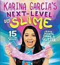 E-Book (epub) Karina Garcia's Next-Level DIY Slime von Karina Garcia