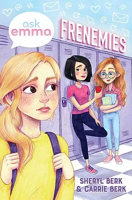 E-Book (epub) Frenemies (Ask Emma Book 2) von Sheryl Berk