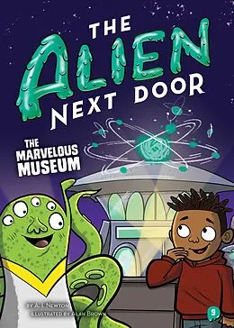 E-Book (epub) The Alien Next Door 9: The Marvelous Museum von A. I. Newton