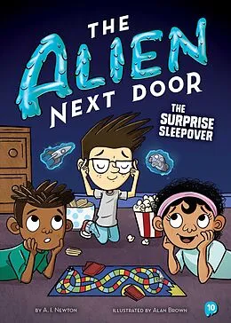 E-Book (epub) The Alien Next Door 10: The Surprise Sleepover von A. I. Newton